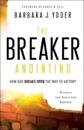 The Breaker Anointing – How God Breaks Open the Way to Victory