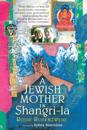 Jewish Mother in Shangri-la