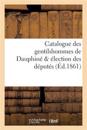 Catalogue Des Gentilshommes de Dauphiné & Élection Des Députés