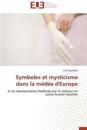 Symboles Et Mysticisme Dans La M?d?e d'Europe
