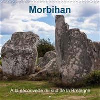 Morbihan - A La Decouverte Du Sud De La Bretagne 2017