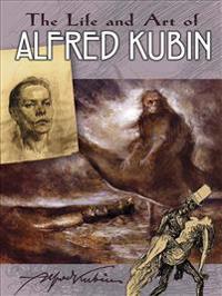 Life and Art of Alfred Kubin