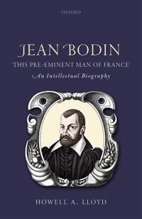 Jean Bodin, 'This Pre-Eminent Man of France'