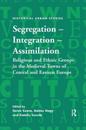 Segregation – Integration – Assimilation