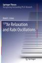 129 Xe Relaxation and Rabi Oscillations