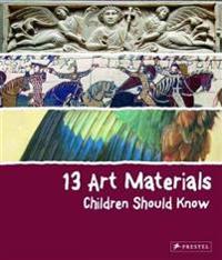 13 Art Materials Children Should Know