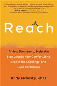 Reach - a new strategy to help you step outside your comfort zone, rise to