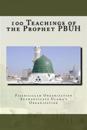 100 Teachings of the Prophet Pbuh