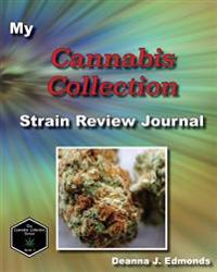My Cannabis Collection: Strain Review Journal