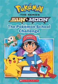 The Pokemon School Challenge (Pokemon: Alola Chapter Book)