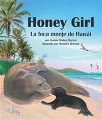 Honey Girl: La foca monje de Hawaii