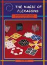 The Magic of Flexagons