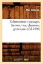 Enluminures: Paysages, Heures, Vies, Chansons, Grotesques (?d.1898)