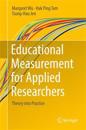 Educational Measurement for Applied Researchers