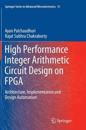 High Performance Integer Arithmetic Circuit Design on FPGA