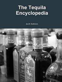 The Tequila Encyclopedia