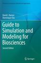 Guide to Simulation and Modeling for Biosciences