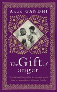 Gift of anger - the sunday times bestseller
