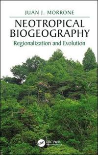 Neotropical Biogeography: Regionalization and Evolution