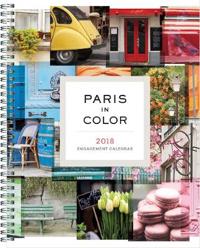 Paris in Color 2018 Calendar