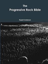 The Progressive Rock Bible
