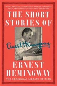 The Short Stories of Ernest Hemingway: The Hemingway Library Edition