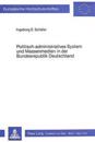 Politisch-Administratives System Und Massenmedien in Der Bundesrepublik Deutschland