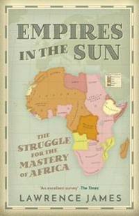 Empires in the sun - the struggle for the mastery of africa