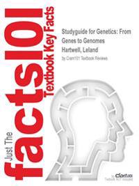 Studyguide for Genetics: From Genes to Genomes by Hartwell, Leland, ISBN 9780077515102