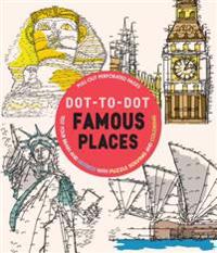 Dot-To-Dot Famous Places: Test Your Brain and Destress with Puzzle Solving and Coloring