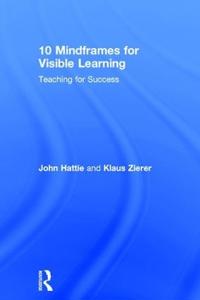10 Mindframes for Visible Learning