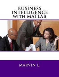 Business Intelligence with MATLAB