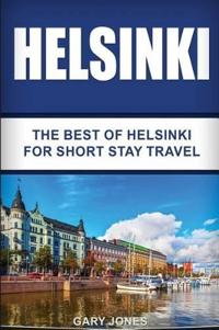 Helsinki: The Best of Helsinki for Short Stay Travel
