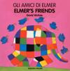 Elmer's Friends (italian-english)