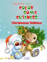 Color Some Cuteness Christmas Edition Grayscale Coloring Book