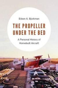 The Propeller under the Bed