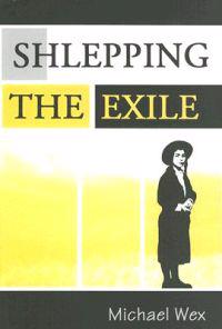 Shlepping the Exile