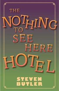 Nothing to See Here Hotel
