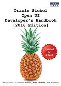 Oracle Siebel Open UI Developer's Handbook [2016 Edition]