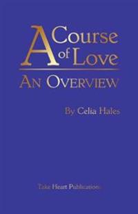 A Course of Love: An Overview