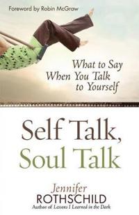 Self Talk, Soul Talk
