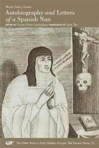 Maria Vela y Cueto: Autobiography and Letters of a Spanish Nun