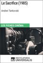 Le Sacrifice d''Andrei Tarkovski