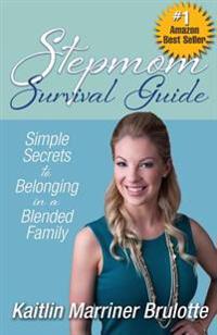 Stepmom Survival Guide