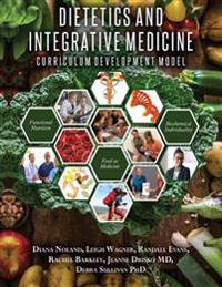 Dietetics and Integrative Medicine: Curriculum Development Model