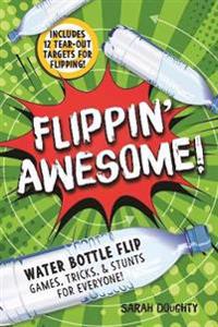 Flippin' Awesome!