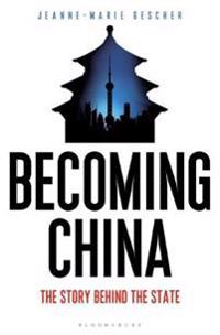 Becoming china - the story behind the state