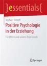 Positive Psychologie in der Erziehung