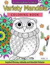 Variety Mandala Coloring Book Vol.3: A Coloring book for adults: Inspried Flowers, Animals and Mandala pattern