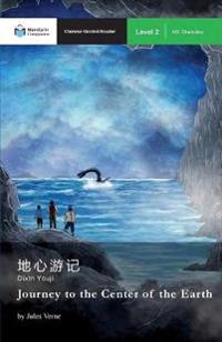 Journey to the Center of the Earth:  Mandarin Companion Graded Readers Level 2
